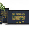 Content Into Cash: The Facebook Monetization Masterclass