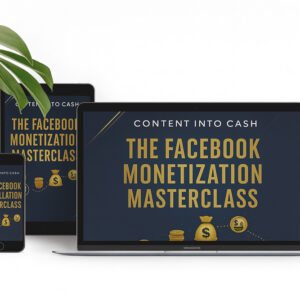 The Facebook Monetization Masterclass