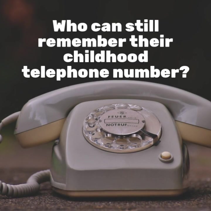 Who can still remember their childhood telephone number?