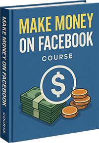 How To Make Money On Facebook